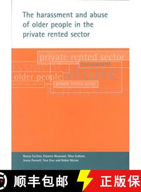 【2-3周达】The Harassment and Abuse of Older People in the Private Rented Sector [9781861344588]