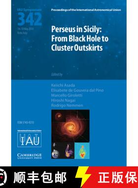 【3-4周达】Perseus in Sicily (IAU S342): From Black Hole to Cluster Outskirts - Perseus in Sicily (IA... [9781108471534]