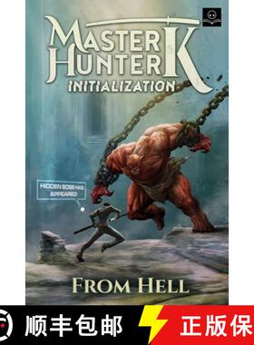 【3-4周达】Initialization: A LitRPG Adventure (Master Hunter K, Book 1) [9780999295755]