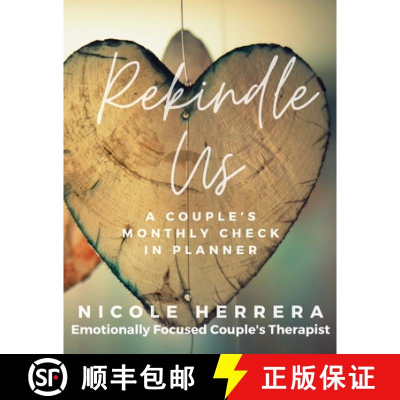 【3-4周达】Rekindle Us: A Couple's Monthly Check-In Planner [9781257966523]
