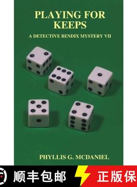 【3-4周达】Playing for Keeps: A Detective Bendix Mystery VII [9781300637004]