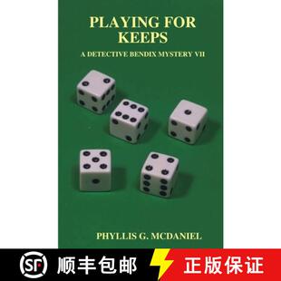 【3-4周达】Playing for Keeps: A Detective Bendix Mystery VII [9781300637004]