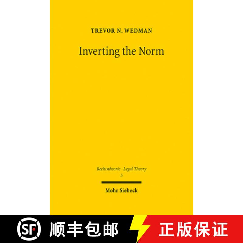 【3-4周达】Inverting the Norm : Law as the Form of Common Practice [9783161616914]