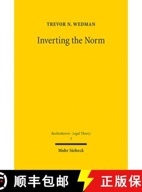 【3-4周达】Inverting the Norm : Law as the Form of Common Practice [9783161616914]