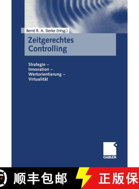 【3-4周达】Zeitgerechtes Controlling: Strategie -- Innovation -- Wertorientierung -- Virtualität [9783409117098]