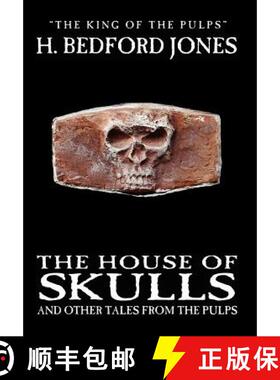 【3-4周达】The House of Skulls and Other Tales from the Pulps [9781557425614]