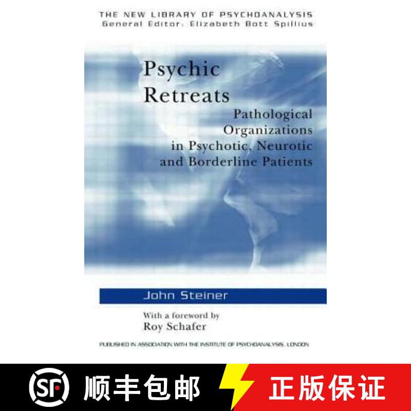 【3-4周达】Psychic Retreats : Pathological Organizations in Psychotic, Neurotic and Borderline Patients [9780415099240]