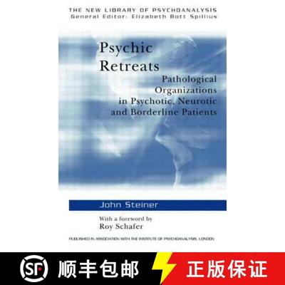 【3-4周达】Psychic Retreats : Pathological Organizations in Psychotic, Neurotic and Borderline Patients [9780415099240]