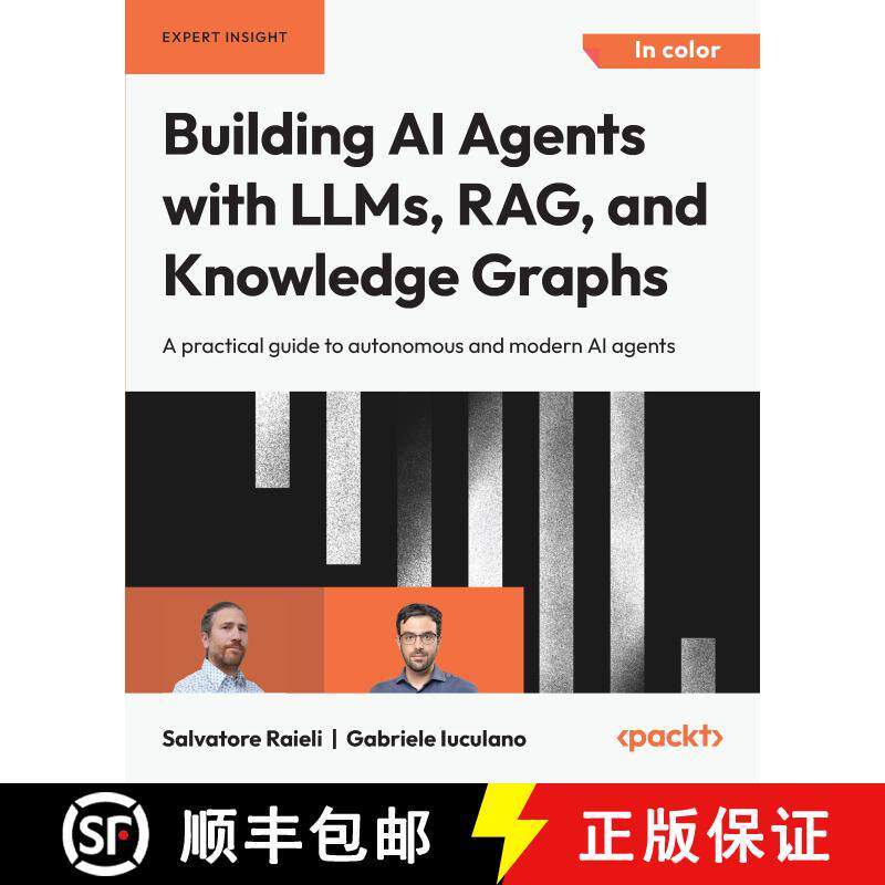 预订 Building AI Agents with LLMs, RAG, and Knowledge Graphs: A practical guide to autonomous and mod... [9781835087060]