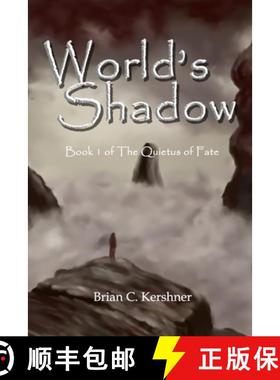 预订 World's Shadow: Book 1 of The Quietus of Fate [9781942082026]