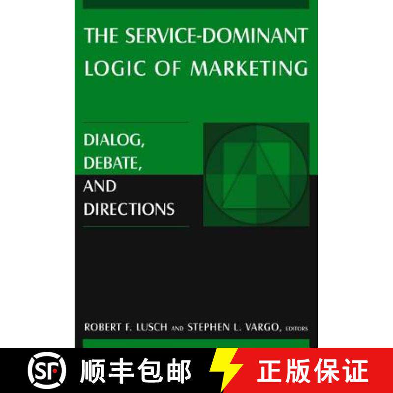 【3-4周达】The Service-Dominant Logic of Marketing: Dialog, Debate, and Directions [9780765614919]