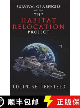 预订 The Habitat Relocation Project: Survival of a Species [9781988719078]