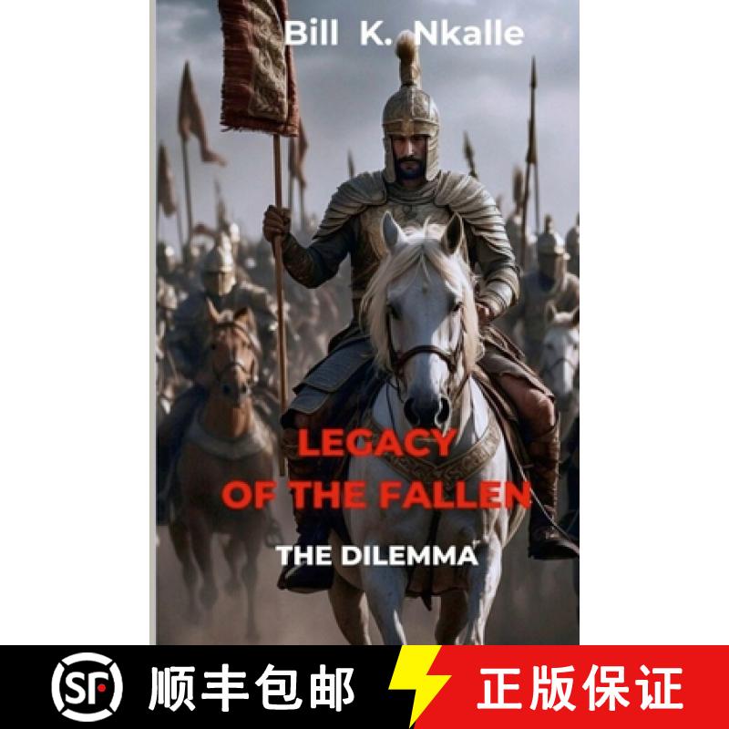 【3-4周达】Legacy of the Fallen: The Dilemma [9781445204185]