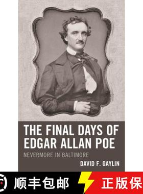 预订 The Final Days of Edgar Allan Poe : Nevermore in Baltimore [9781683933939]