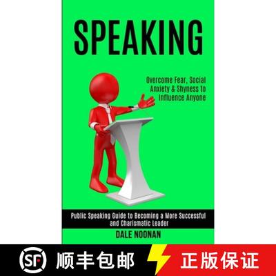 【3-4周达】Speaking: Public Speaking Guide to Becoming a More Successful and Charismatic Leader (Over... [9781989990193]