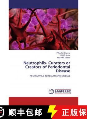 预订 Neutrophils- Curators or Creators of Periodontal Disease [9786200570420]