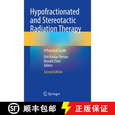 【3-4周达】Hypofractionated and Stereotactic Radiation Therapy: A Practical Guide (Second Edition 2024) [9783031477034]