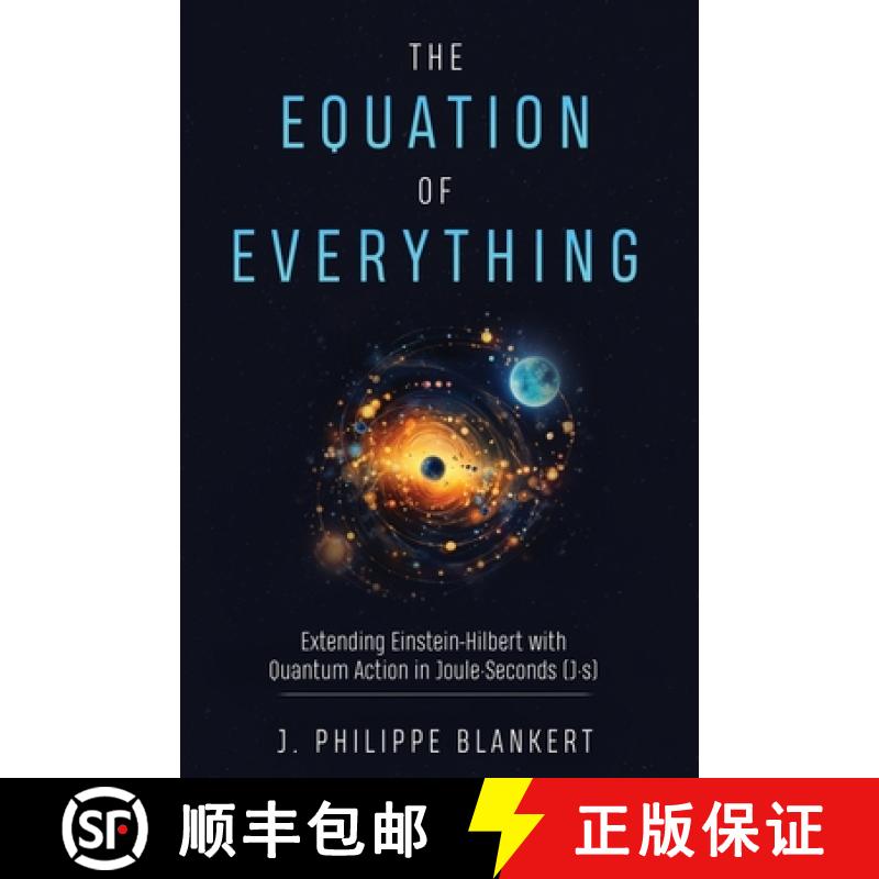 【2-3周达】The Equation of Everything - Bridging Quantum Mechanics, Gravity, and Information Theory t... [9789083519463]