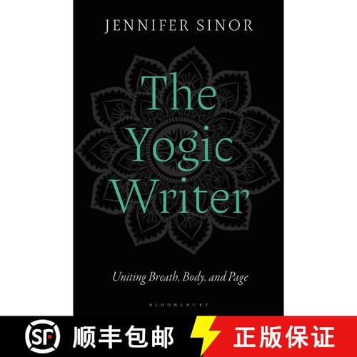 【3-4周达】The Yogic Writer: Uniting Breath, Body, and Page [9781350371965]