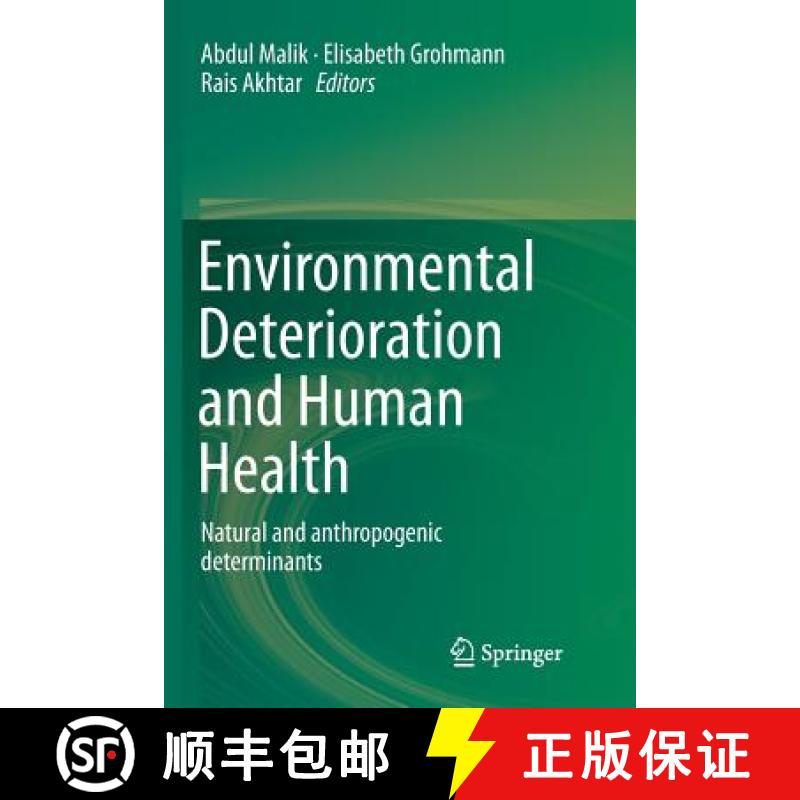 【3-4周达】Environmental Deterioration and Human Health : Natural and anthropogenic determinants [9789402402957]