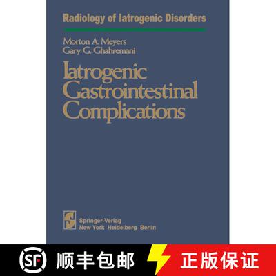 【3-4周达】Iatrogenic Gastrointestinal Complications [9781461258551]