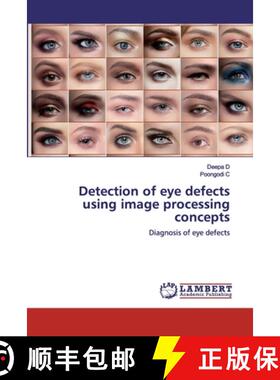 预订 Detection of eye defects using image processing concepts [9786200503206]