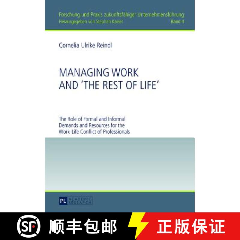 【2-3周达】Managing Work and «The Rest of Life» : The Role of Formal and Informal Demands and Resou... [9783631625231]