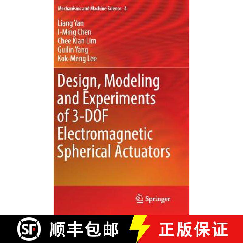 【3-4周达】Design, Modeling and Experiments of 3-DOF Electromagnetic Spherical Actuators [9789400716452]