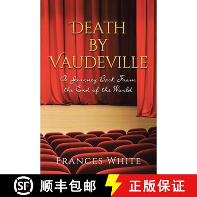 【3-4周达】Death by Vaudeville: A Journey Back From the End of the World [9781662426278]