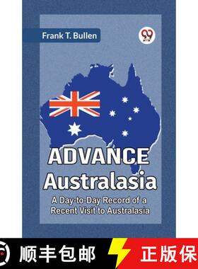 【3-4周达】Advance AustralasiaA Day-to-Day Record of a Recent Visit to Australasia (Edition2023) [9789359951751]