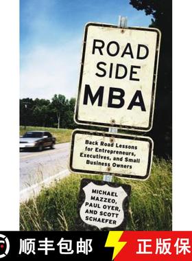 【3-4周达】Roadside MBA: Back Road Lessons for Entrepreneurs, Executives and Small Business Owners [9781455598892]