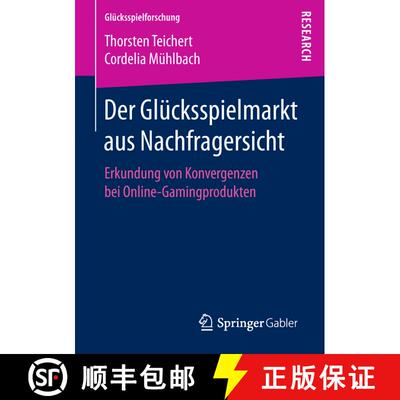 【3-4周达】Der Glücksspielmarkt aus Nachfragersicht : Erkundung von Konvergenzen bei Online-Gamingpr... [9783658214913]