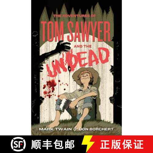 【3-4周达】The Adventures of Tom Sawyer and the Undead [9780765327291]