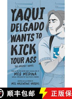 【3-4周达】Yaqui Delgado Wants to Kick Your Ass: The Graphic Novel [9781536234732]