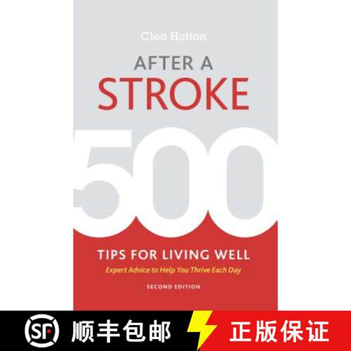 【3-4周达】After a Stroke: 500 Tips for Living Well - Expert Advice to Help You Thrive Each Day [9781936303960]