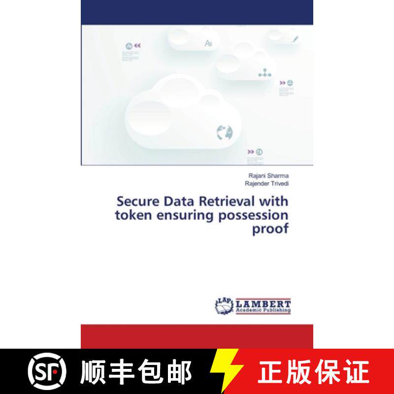 预订 Secure Data Retrieval with token ensuring possession proof [9783659249785]