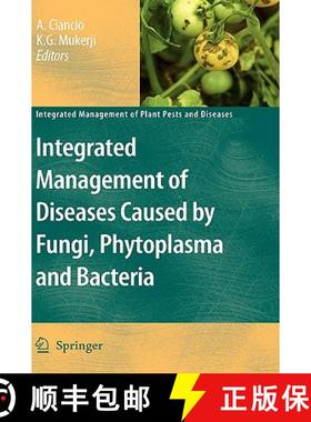 【3-4周达】Integrated Management of Diseases Caused by Fungi, Phytoplasma and Bacteria [9781402085703]