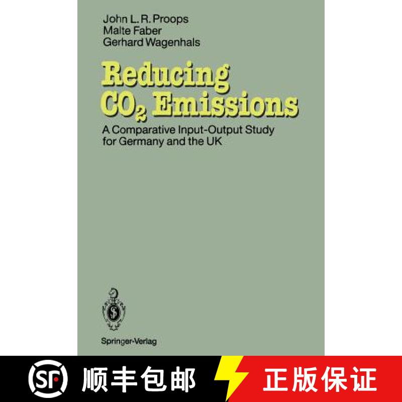 【3-4周达】Reducing CO2 Emissions: A Comparative Input-Output-Study for Germany and the UK [9783642777943]
