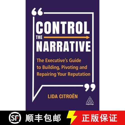 【3-4周达】精装 Control the Narrative – The Executive`s Guide to Building, Pivoting and Repairing Yo... [9781398600843]