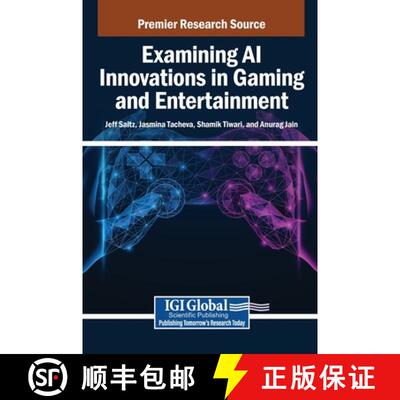 【3-4周达】精装 Examining AI Innovations in Gaming and Entertainment [9798337336909]