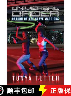 预订 Universal Order: Return Of The Clave Warriors [9780692945810]