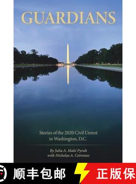 【3-4周达】Guardians: Stories of the 2020 Civil Unrest in Washington D.C. [9781943226528]
