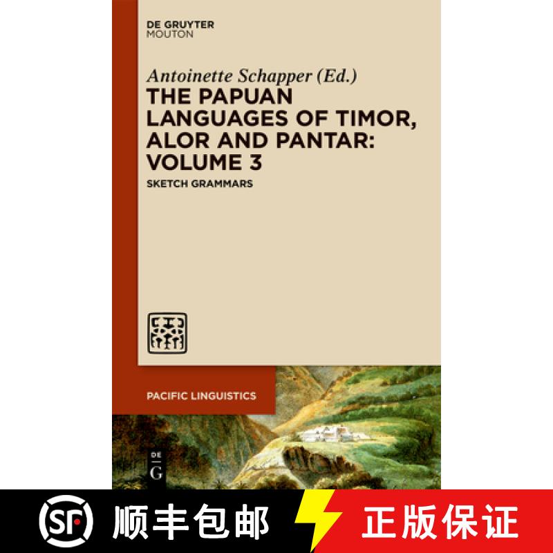 【3-4周达】The Papuan Languages of Timor, Alor and Pantar: Volume 3: Sketch Grammars [9781501516689]
