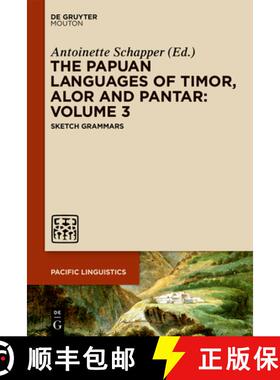 【3-4周达】The Papuan Languages of Timor, Alor and Pantar: Volume 3: Sketch Grammars [9781501516689]