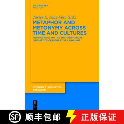 【3-4周达】Metaphor and Metonymy Across Time and Cultures: Perspectives on the Sociohistorical Lingui... [9783110555097]