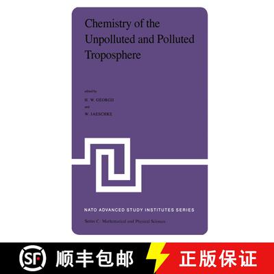 【3-4周达】Chemistry of the Unpolluted and Polluted Troposphere: Proceedings of the NATO Advanced Stu... [9789027714879]