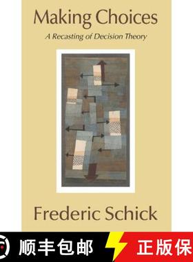 【3-4周达】Making Choices: A Recasting of Decision Theory [9780521581813]