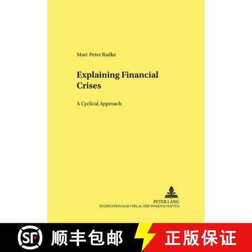 【3-4周达】Explaining Financial Crises : A Cyclical Approach [9783631543504]