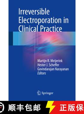 【3-4周达】Irreversible Electroporation in Clinical Practice [9783319551128]