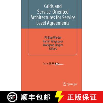 【3-4周达】Grids and Service-Oriented Architectures for Service Level Agreements [9781441973191]